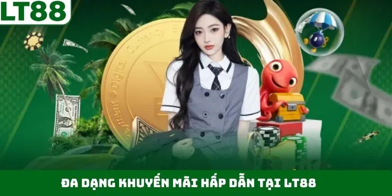 Các ưu đãi giá trị dành cho thành viên LT88 Các ưu đãi giá trị dành cho thành viên LT88