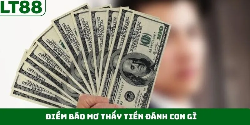 Tổng hợp các thông tin khi mơ thấy tiền đánh con gì Tổng hợp các thông tin khi mơ thấy tiền đánh con gì