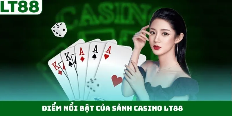 Ưu điểm hấp dẫn khi thành viên tham gia casino LT88 Ưu điểm hấp dẫn khi thành viên tham gia casino LT88