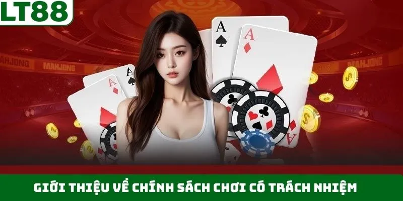 Vài nét về chơi có trách nhiệm tại LT88 Vài nét về chơi có trách nhiệm tại LT88