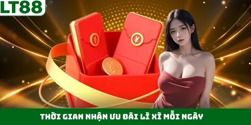 Quy định về thời gian trong lì xì mỗi ngày