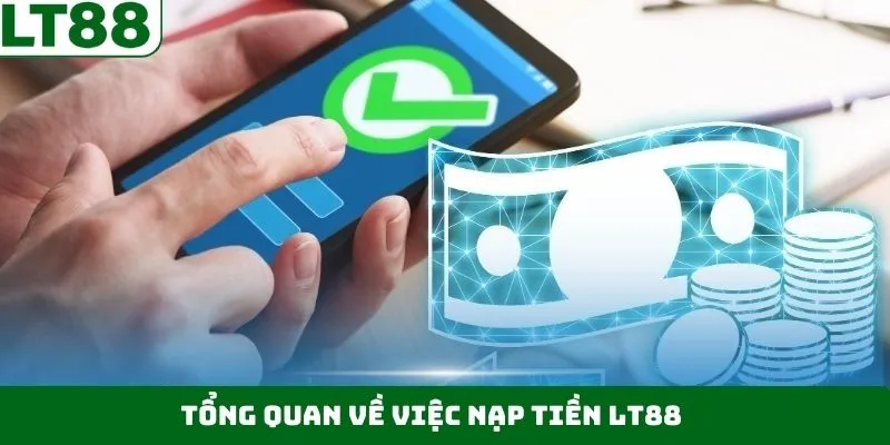 Tổng quan về quá trình giao dịch nạp tiền Tổng quan về quá trình giao dịch nạp tiền